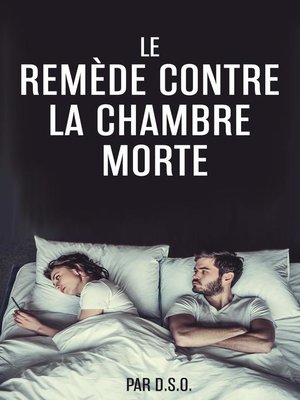 cover image of LE REMÈDE CONTRE LA CHAMBRE MORTE